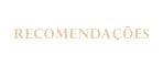 RECOMENDAÇÕES