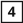 4
